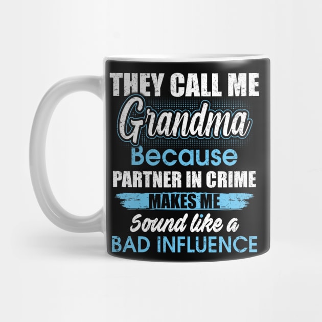 They Call Me grandma Because Partner In Crime by yasakiskyway